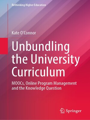 cover image of Unbundling the University Curriculum